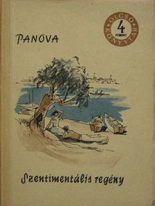 Vera Panova - Szentimentális regény [antikvár]