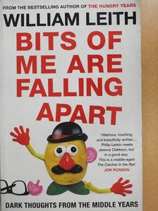 William Leith - Bits of Me are Falling Apart [antikvár]