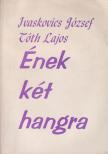 Ivaskovics József, Tóth Lajos - Ének két hangra [antikvár]