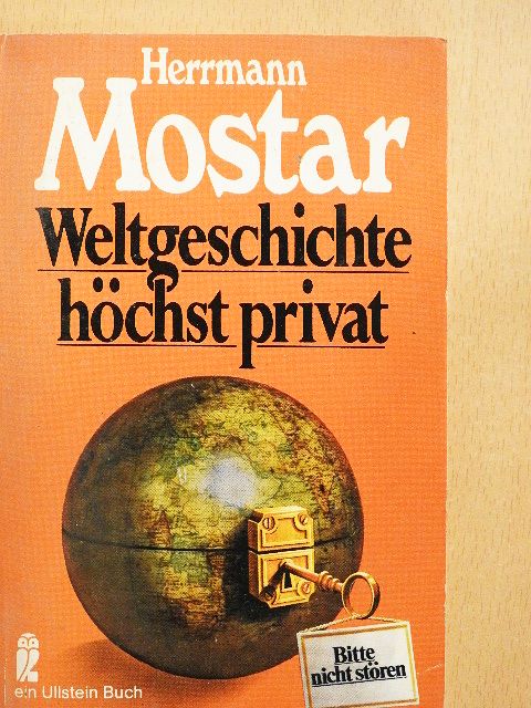 Herrmann Mostar - Weltgeschichte höchst privat [antikvár]