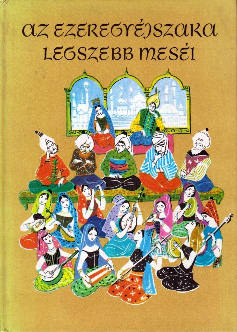 RÓNAY GYÖRGY - Az ezeregyéjszaka legszebb meséi [antikvár]
