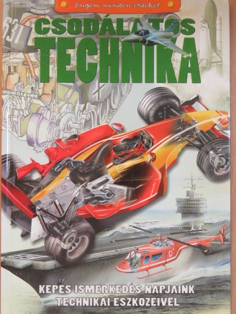 Dr. Bera Károly - Csodálatos technika [antikvár]