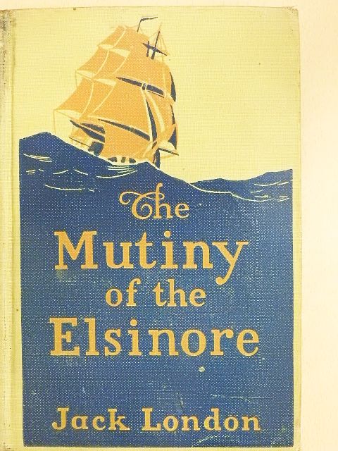 Jack London - The Mutiny of the Elsinore [antikvár]