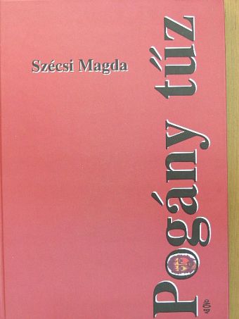 Szécsi Magda - Pogány tűz [antikvár]