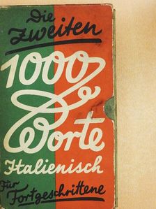 Die zweiten 1000 Worte Italienisch [antikvár]