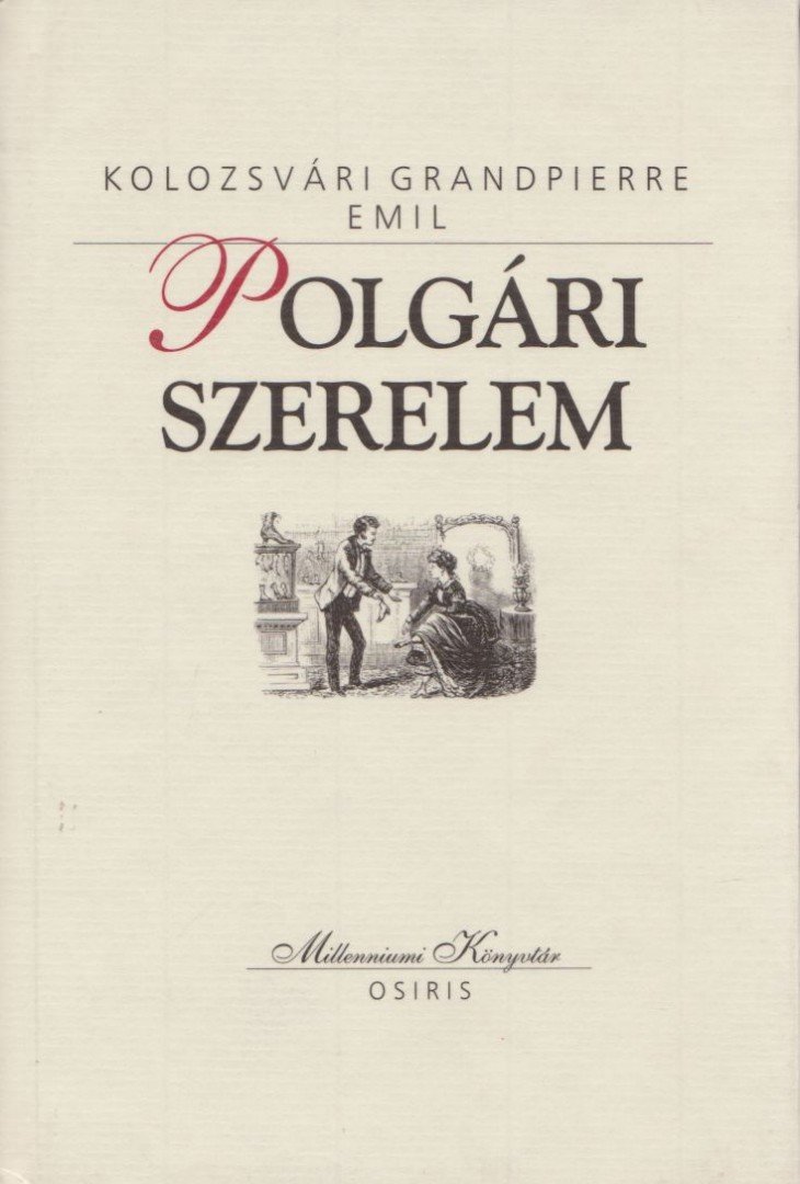 KOLOZSVÁRI GRANDPIERRE EMIL - Polgári szerelem [antikvár]