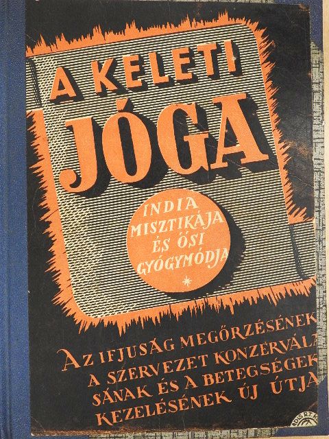 Dr. Weninger Antal - A keleti jóga [antikvár]
