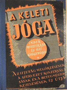 Dr. Weninger Antal - A keleti jóga [antikvár]