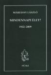 Máriássy László - Mindennapi élet? [antikvár]