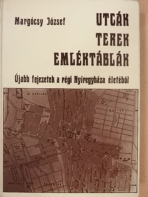 Margócsy József - Utcák, terek, emléktáblák II. [antikvár]