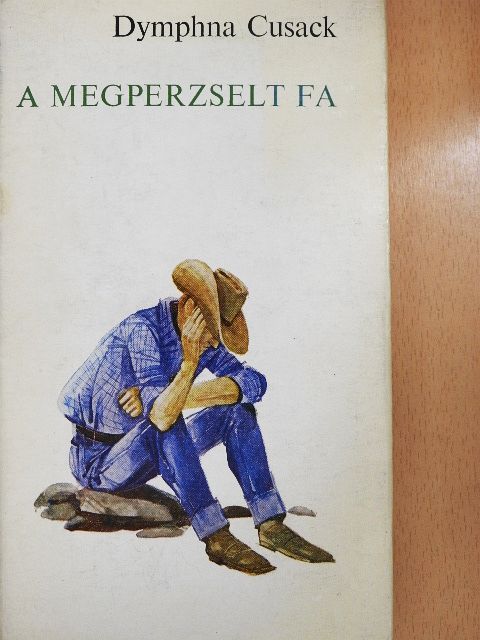 Dymphna Cusack - A megperzselt fa [antikvár]