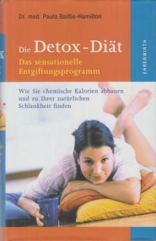 Dr. Paula Baillie-Hamilton - Die Detox-Diät [antikvár]