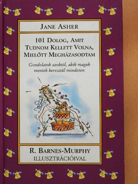 Jane Asher - 101 dolog, amit tudnom kellett volna, mielőtt megházasodtam [antikvár]