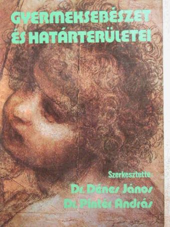 Dr. Antal József - Gyermeksebészet és határterületei [antikvár]