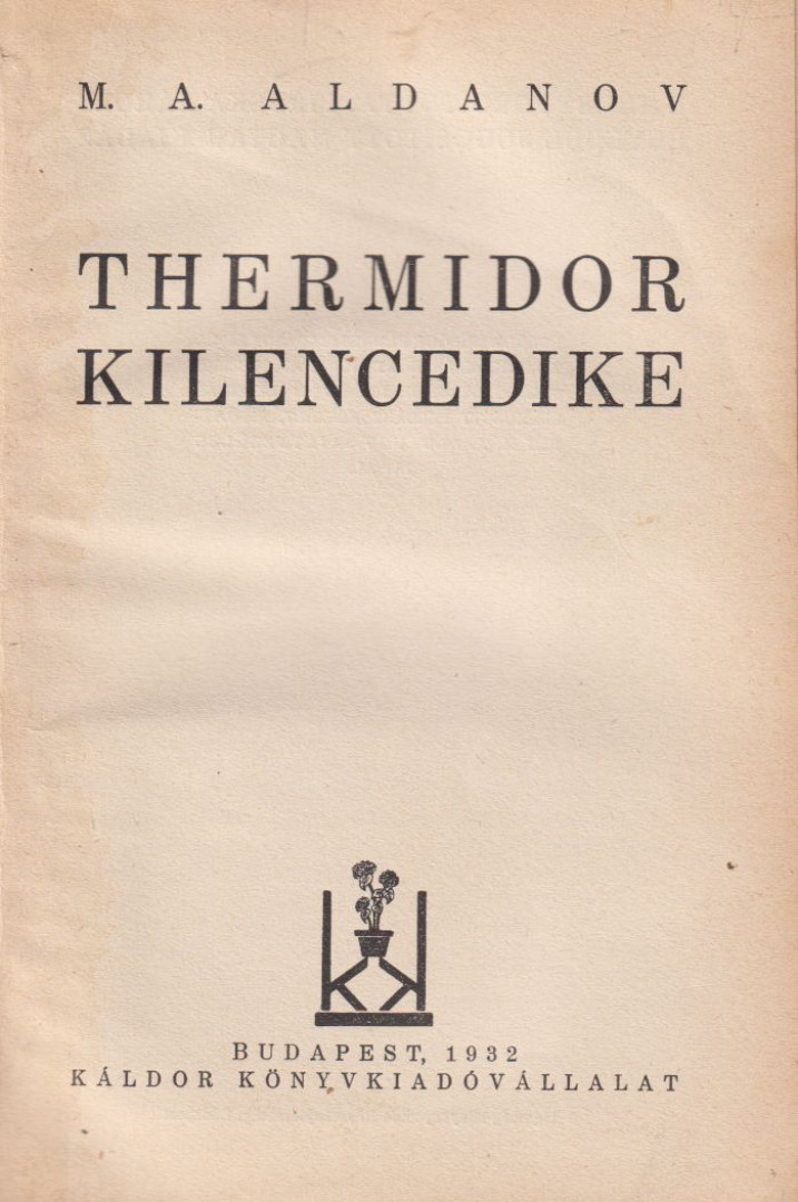 Aldanov, M. A. - Thermidor kilencedike [antikvár]