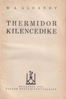 Aldanov, M. A. - Thermidor kilencedike [antikvár]