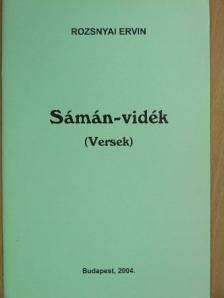 Rozsnyai Ervin - Sámán-vidék [antikvár]