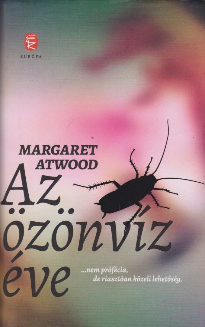 Margaret Atwood - Az özönvíz éve [antikvár]