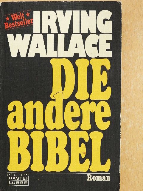 Irving Wallace - Die andere Bibel [antikvár]