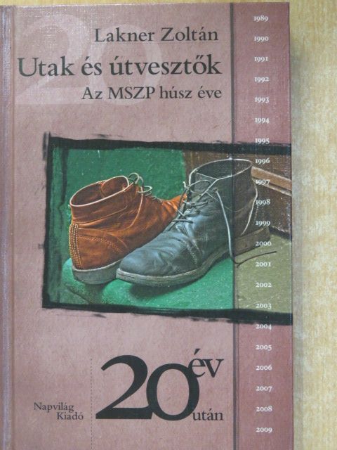 Lakner Zoltán - Utak és útvesztők [antikvár]