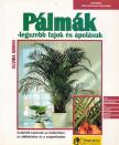 Pálmák - legszebb fajuk és ápolásuk [antikvár]