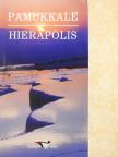 Ilhan Aksit - Pamukkale - Hierapolis [antikvár]