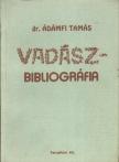 Ádámfi Tamás - Vadászbibliográfia [antikvár]