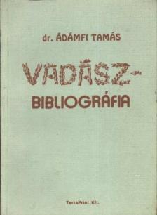 Ádámfi Tamás - Vadászbibliográfia [antikvár]