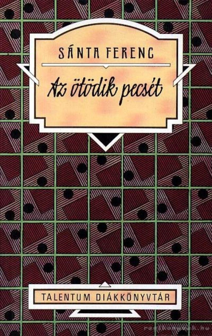 SÁNTA FERENC - Az ötödik pecsét [antikvár]