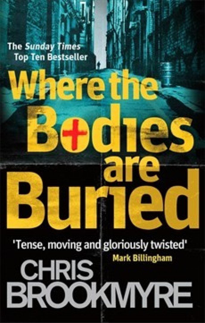 BROOKMYRE, CHRISTOPHER - Where the Bodies Are Buried [antikvár]