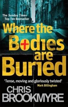 BROOKMYRE, CHRISTOPHER - Where the Bodies Are Buried [antikvár]