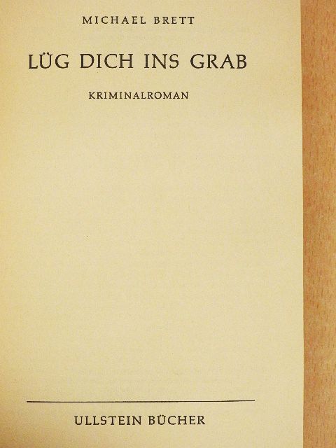 D. E. Westlake - Lüg Dich ins Grab/Ein Sarg auf dem Meeresgrund/Übung Macht den Mörder [antikvár]