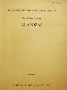 Dr. Gabos György - Alapozás [antikvár]
