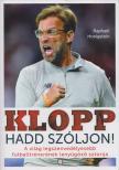 Raphael Honigstein - Klopp - Hadd szóljon! [antikvár]