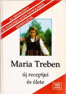Treben, Kurt - Maria Treben új receptjei és élete [antikvár]