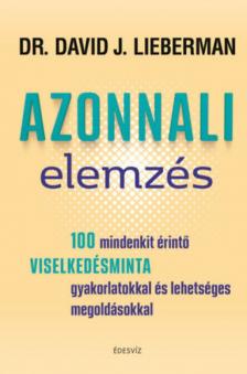 Dr. David J. Lieberman - Azonnali elemzés [antikvár]