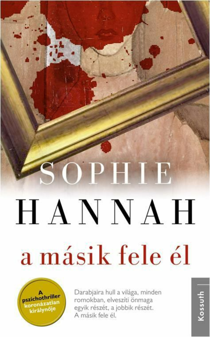 Sophie Hannah - A ​másik fele él [antikvár]