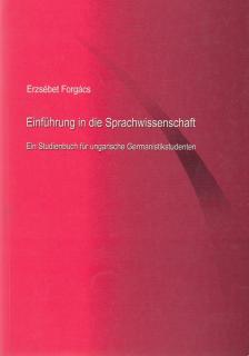 Forgács Erzsébet - Einführung in die Sprachwissenschaft [antikvár]