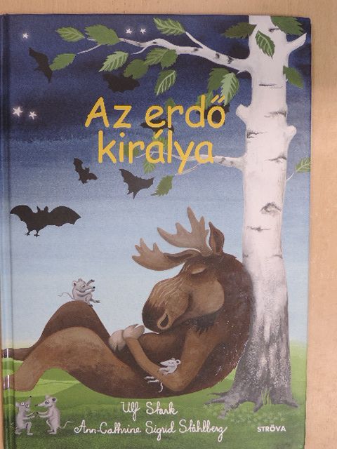 Ulf Stark - Az erdő királya [antikvár]
