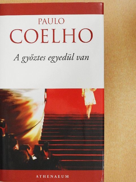 Paulo Coelho - A győztes egyedül van [antikvár]