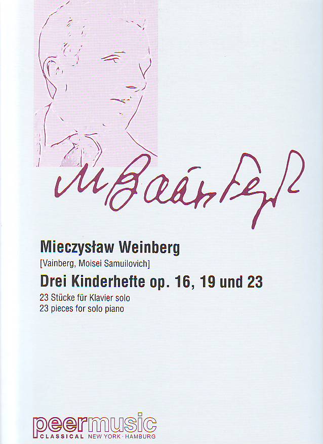 WEINBERG, MIECZYSLAW - DREI KINDERHEFTE OP.16, 19 UND 23 FÜR KLAVIER