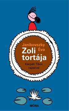 Janikovszky Éva - Zoli tortája