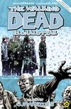 Kirkman, Robert (szerző), Adlard, Charlie (illusztrátor) - The Walking Dead - Élőhalottak 15. - Újrakezdés