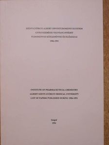 Szent-Györgyi Albert Orvostud. Egyetem Gyógyszerészi Vegytani Int. Tud. közleményei és előadásai [antikvár]