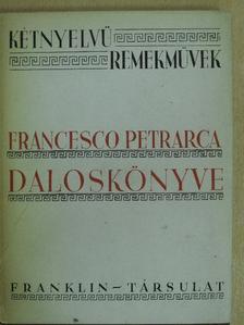 Francesco Petrarca - Francesco Petrarca daloskönyve [antikvár]