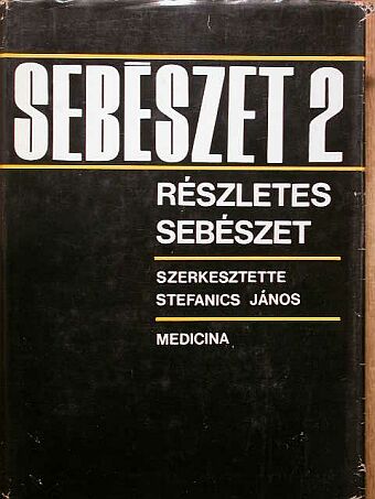 Dr. Árvai Attila - Sebészet 2. [antikvár]