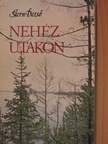 Stern Dezső - Nehéz utakon [antikvár]