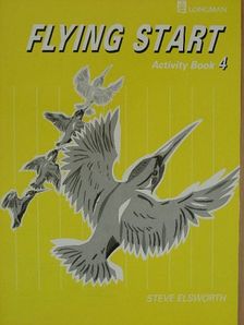 Steve Elsworth - Flying Start Activity Book 4 [antikvár]