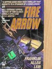 Franklin Allen Leib - Fire Arrow [antikvár]