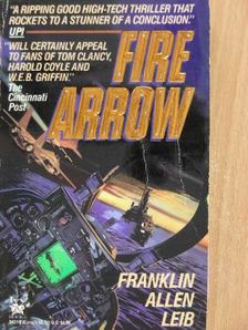 Franklin Allen Leib - Fire Arrow [antikvár]